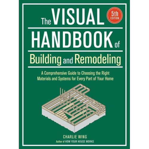 Charlie Wing - Visual Handbook of Building and Remodeling