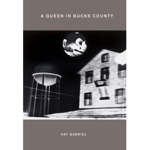 Kay Gabriel - A Queen in Bucks County