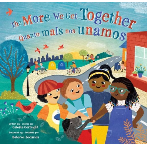 Celeste Cortright - The More We Get Together (Bilingual Portuguese & English)