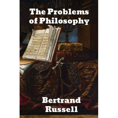 Bertrand Russell - The Problems of Philosophy
