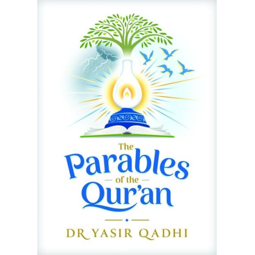 Yasir Qadhi - The Parables of the Qur'an