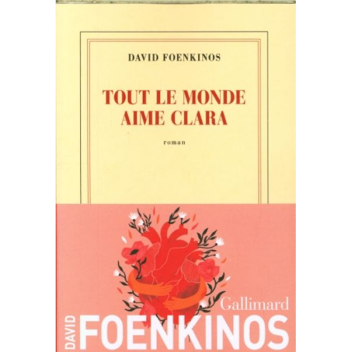 David Foenkinos - Tout le monde aime Clara