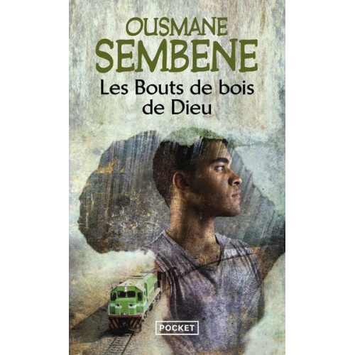 Ousmane Sembene - Les bouts de bois de Dieu