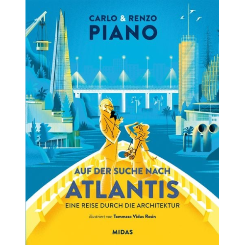 Renzo Piano Carlo Piano - Auf der Suche nach Atlantis