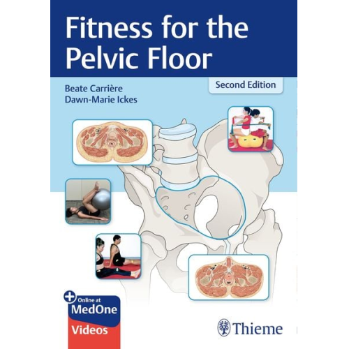 Beate Carrière Dawn-Marie Ickes - Fitness for the Pelvic Floor