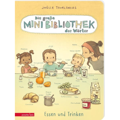 Joëlle Tourlonias - Die große Mini-Bibliothek der Wörter - Essen und Trinken (Die Mini-Bibliothek der Wörter, Bd.)