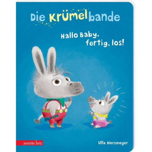 Ulla Mersmeyer - Die Krümelbande - Hallo Baby, fertig, los!