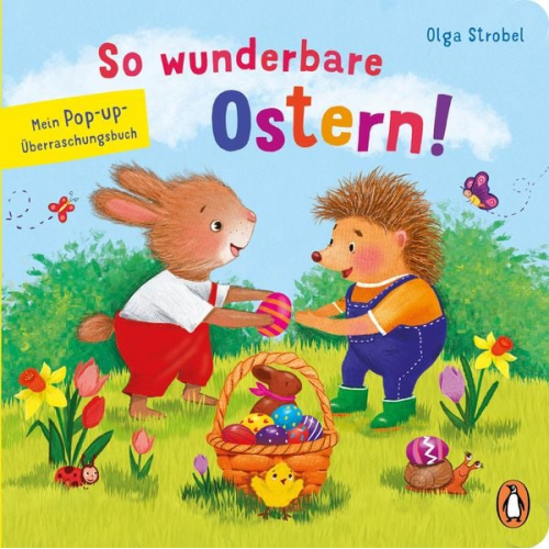 Olga Strobel - So wunderbare Ostern! – Mein Pop-up-Überraschungsbuch