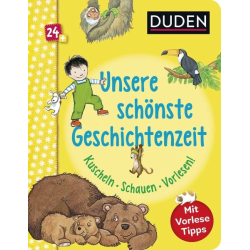 Luise Holthausen - Duden 24+: Unsere schönste Geschichtenzeit. Kuschel, Schauen, Vorlesen!