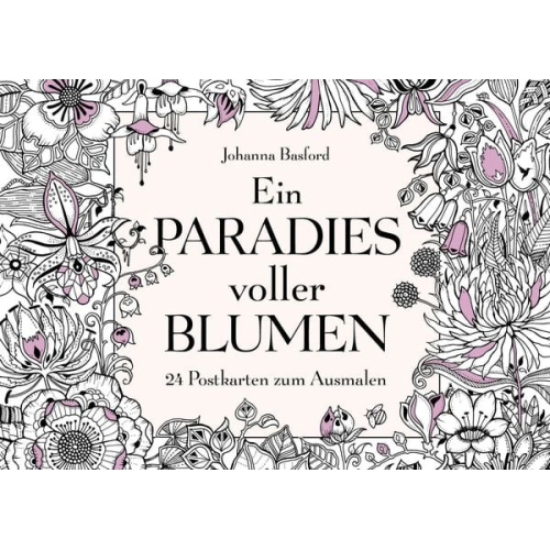 Johanna Basford - Ein Paradies voller Blumen