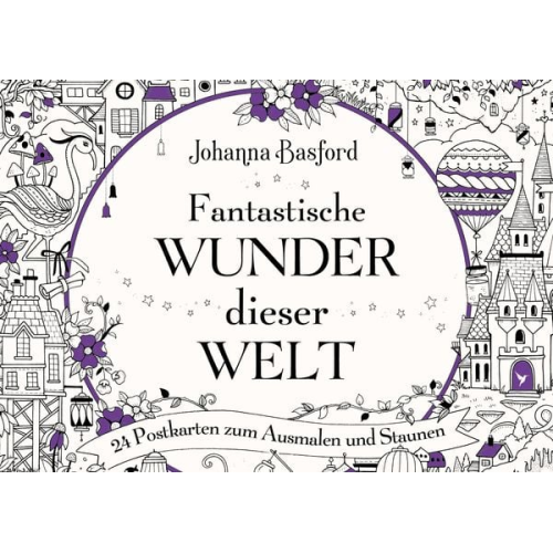 Johanna Basford - Fantastische Wunder dieser Welt