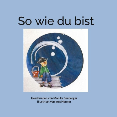 Monika Seeberger - So wie du bist