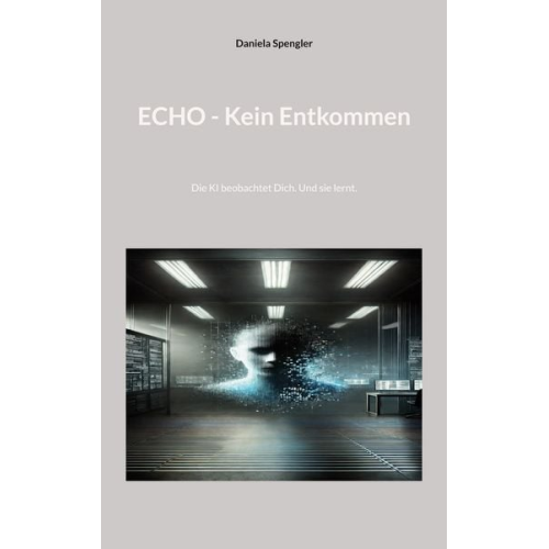 Daniela Spengler - Echo - Kein Entkommen