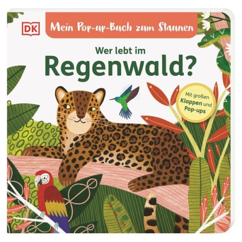 Sandra Grimm - Mein Pop-up-Buch zum Staunen. Wer lebt im Regenwald?