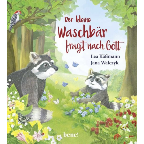 Lea Kässmann - Der kleine Waschbär fragt nach Gott – ein Bilderbuch für Kinder ab 2 Jahren