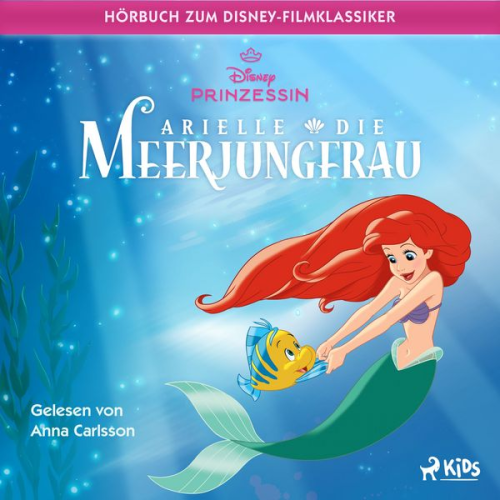 Walt Disney - Arielle, die Meerjungfrau: Das Original–Hörbuch zum Disney–Filmklassiker