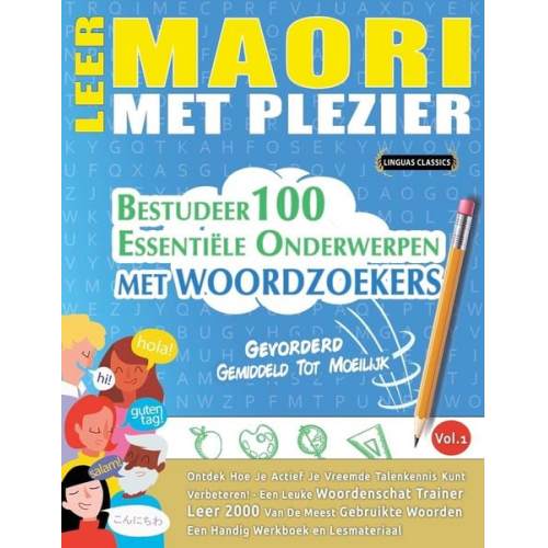 Linguas Classics - Leer Maori Met Plezier - Gevorderd