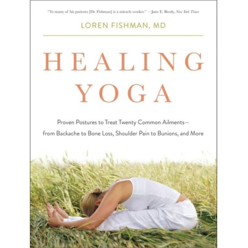 Loren Fishman - Healing Yoga