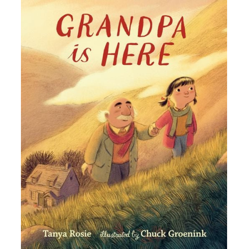 Tanya Rosie - Grandpa Is Here