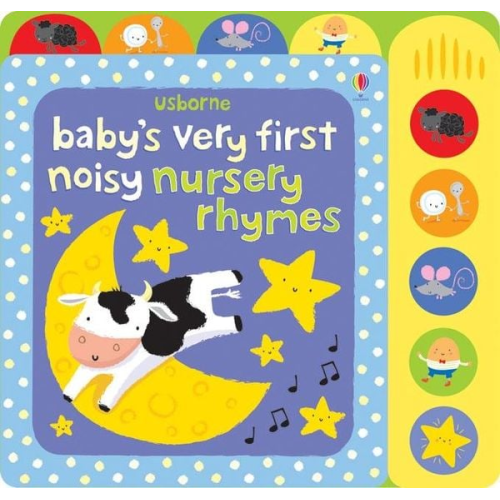 Watt Fiona - Baby's Very First Noisy Nursery Rhymes