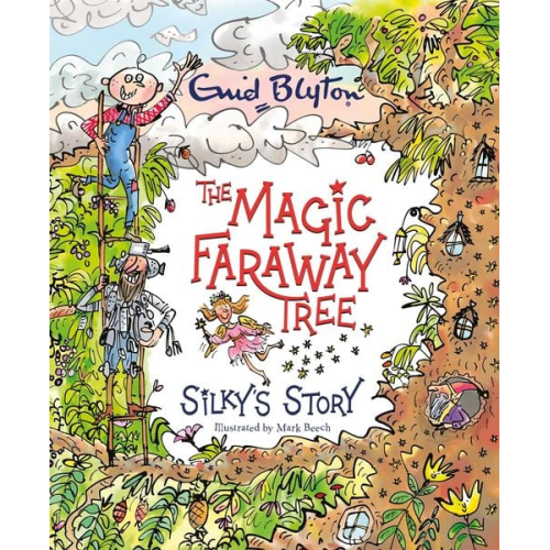 Enid Blyton Jeanne Willis - The Magic Faraway Tree: Silky's Story