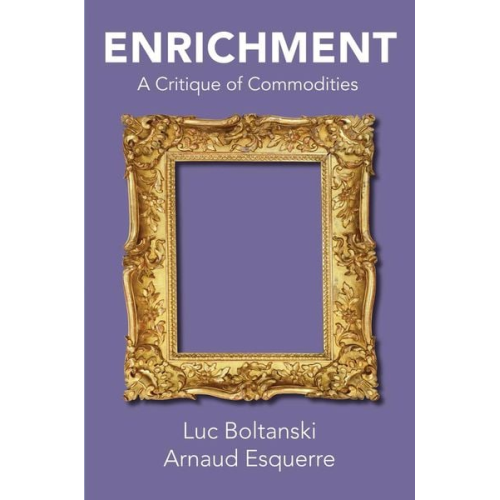 Arnaud Esquerre Luc Boltanski - Enrichment
