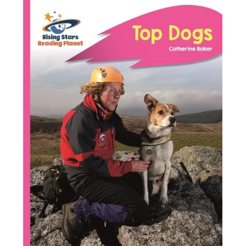 Catherine Baker - Reading Planet - Top Dogs - Pink B: Rocket Phonics