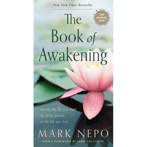 Mark Nepo - The Book of Awakening