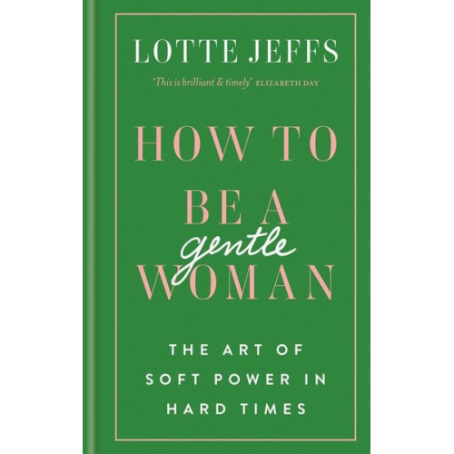 Lotte Jeffs - How to be a Gentlewoman