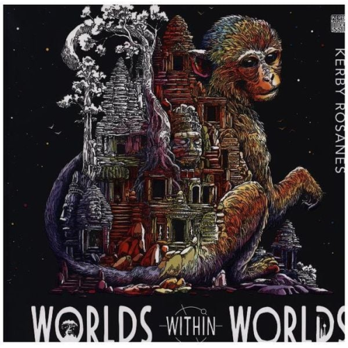 Kerby Rosanes - Worlds Within Worlds
