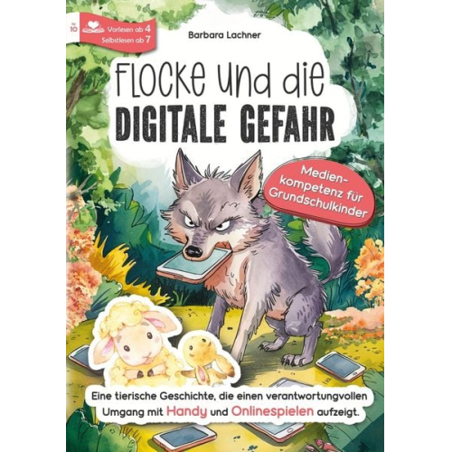 Barbara Lachner - Flocke und die digitale Gefahr – Medienkompetenz für Grundschulkinder