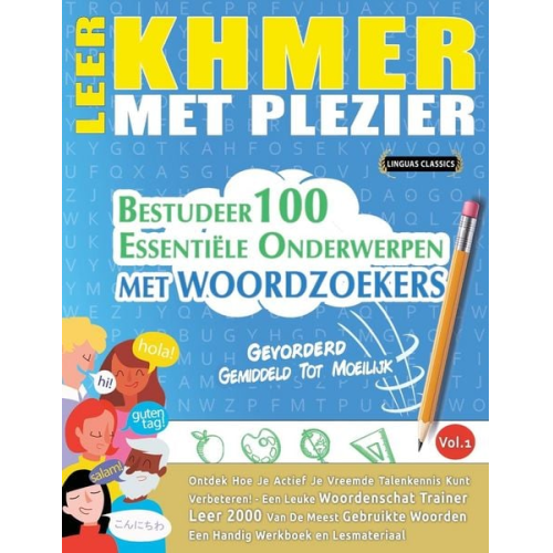 Linguas Classics - Leer Khmer Met Plezier - Gevorderd