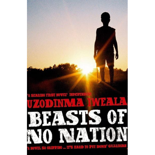 Uzodinma Iweala - Beasts of No Nation