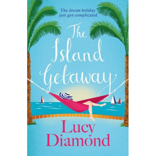 Lucy Diamond - The Island Getaway