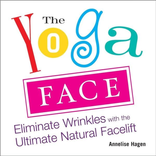 Annelise Hagen - The Yoga Face