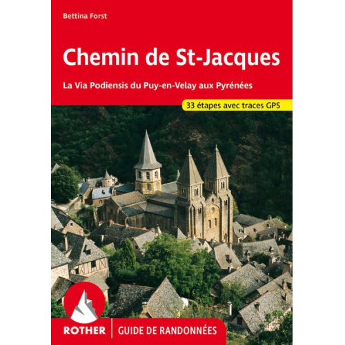 Bettina Forst - Chemin de St-Jacques - La Via Podiensis du Puy-en-Velay aux Pyrénées (Guide de randonnées)