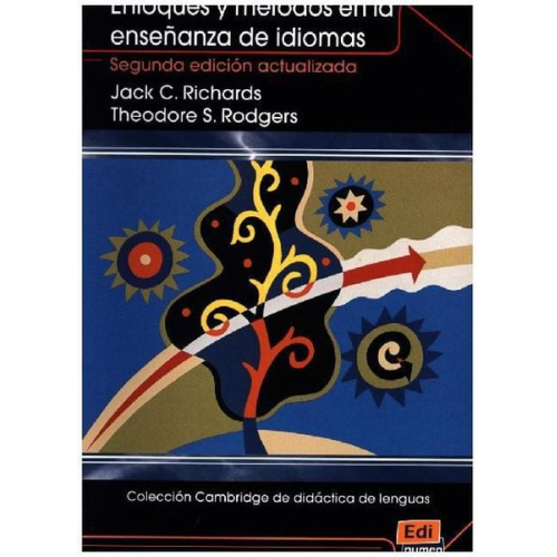 Jack C. Richards Theodore S. Rodgers - Coleccion Cambridge de Didactica de Lenguas Enfoques Y Metodos En La Ensenanza de Idiomas