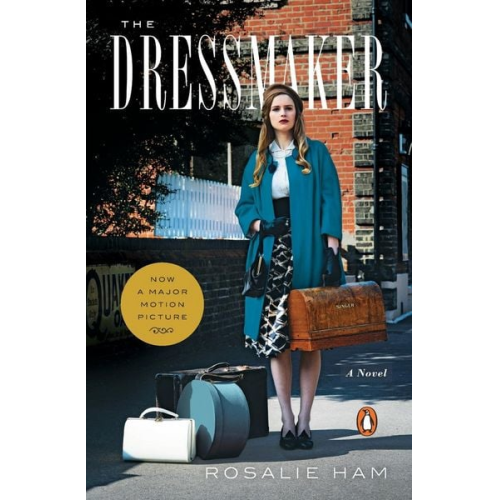 Rosalie Ham - The Dressmaker