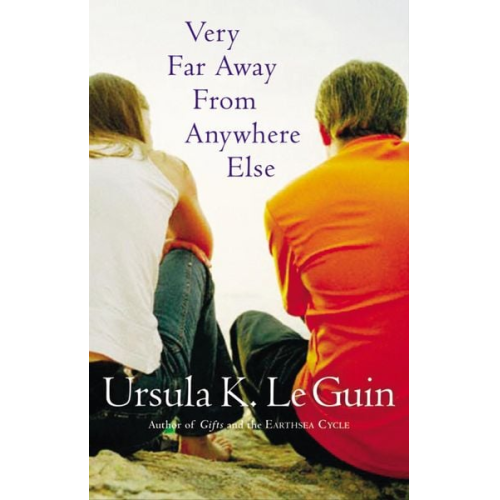 Ursula K. Le Guin - Very Far Away from Anywhere Else