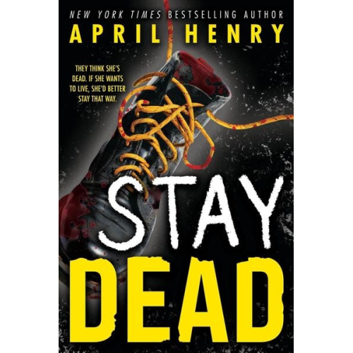 April Henry - Stay Dead