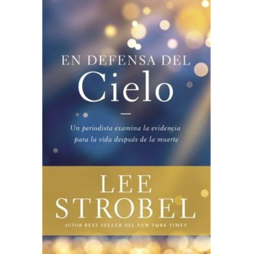 Lee Strobel - En Defensa del Cielo