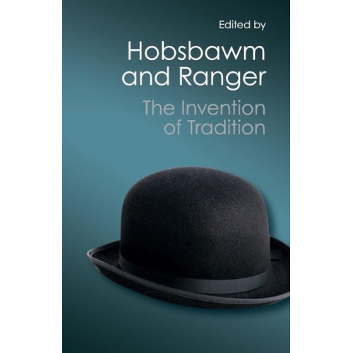 Eric J. Hobsbawm - The Invention of Tradition