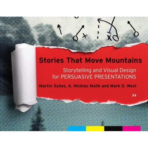 Martin Sykes Nick Malik Mark D. West - Stories that Move Mountains