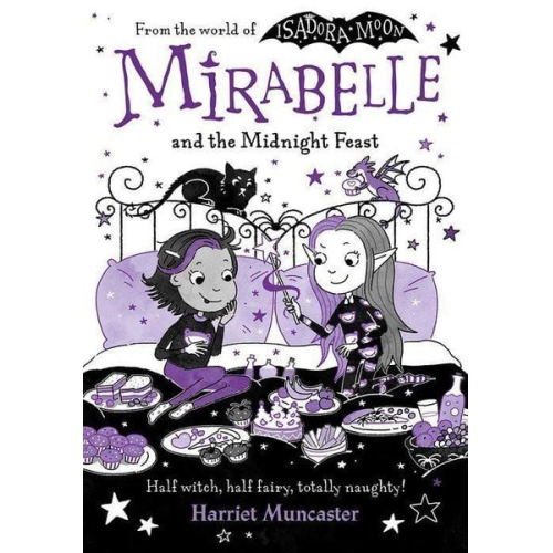 Harriet Muncaster - Mirabelle and the Midnight Feast