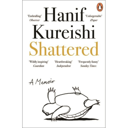 Hanif Kureishi - Shattered