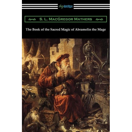 S. L. Macgregor Mathers - The Book of the Sacred Magic of Abramelin the Mage