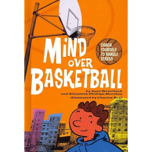 Jane Weierbach Elizabeth Phillips-Hershey - Mind Over Basketball
