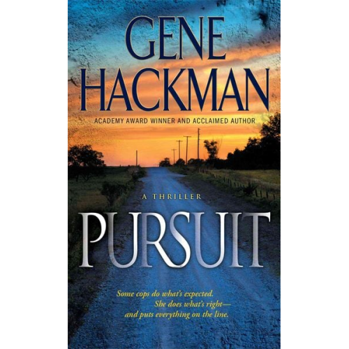 Gene Hackman - Pursuit