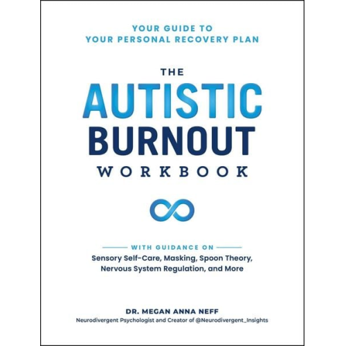 Megan Anna Neff - The Autistic Burnout Workbook