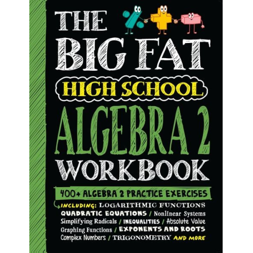 Workman Publishing - The Big Fat High School Algebra 2 Workbook